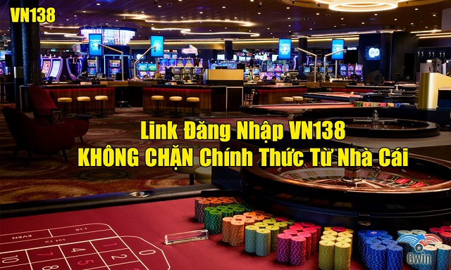 VN138 - Casino Trực Tuyến Uy Tín Nhất Châu Á